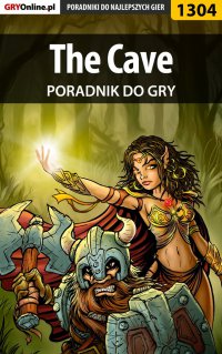 The Cave - poradnik do gry - Zamęcki "g40st" Przemysław - ebook