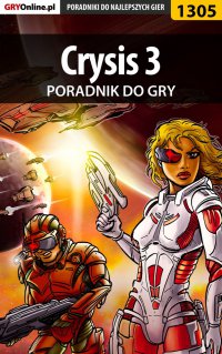 Crysis 3 - poradnik do gry - Michał Rutkowski - ebook