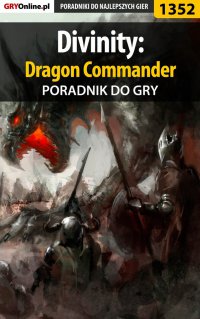 Divinity: Dragon Commander - poradnik do gry - Arek "Skan" Kamiński - ebook