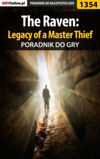 The Raven: Legacy of a Master Thief - poradnik do gry - Antoni "HAT" Józefowicz - ebook