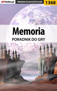 Memoria - poradnik do gry - Katarzyna "Kayleigh" Michałowska - ebook