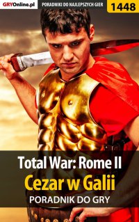 Total War: Rome II - Cezar w Galii - poradnik do gry - Asmodeusz - ebook