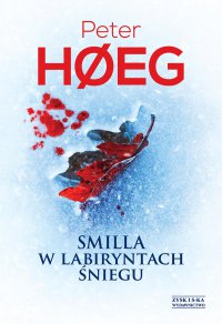 Smilla w labiryntach śniegu - Peter Høeg - ebook