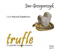 Trufle. Przypadki księdza Grosera. audiobook - Jan Grzegorczyk - audiobook