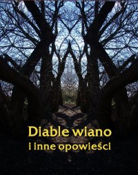 Diable wiano i inne opowieści - Opracowanie zbiorowe - ebook
