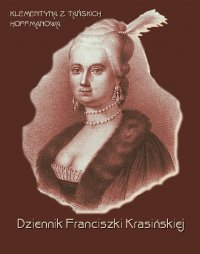 Dziennik Franciszki Krasińskiej - Klementyna Hoffmanowa - ebook