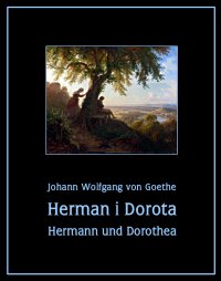 Herman i Dorota. Hermann und Dorothea - Johann Wolfgang von Goethe - ebook