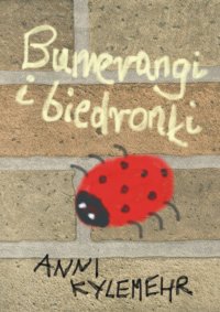 Bumerangi i biedronki - Anni Kylemehr - ebook