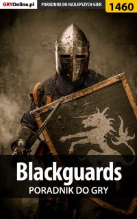 Blackguards - poradnik do gry - Przemysław "Imhotep" Dzieciński - ebook