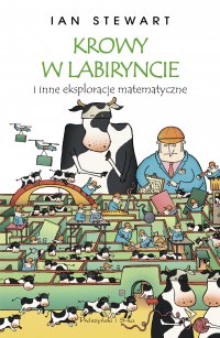 Krowy w labiryncie i inne eksploracje matematyczne - Ian Stewart - ebook