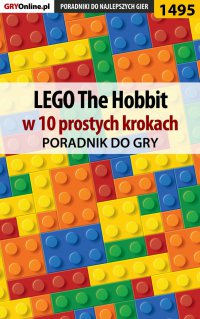 LEGO The Hobbit w 10 prostych krokach - Jacek "Stranger" Hałas - ebook