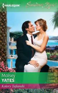 Kolory Tajlandii - Maisey Yates - ebook