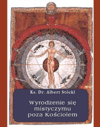 Wyrodzenie się mistycyzmu poza Kościołem - Albert Stöckl - ebook