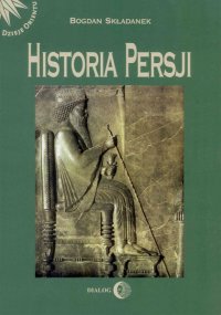 Historia Persji. Tom I - Bogdan Składanek - ebook