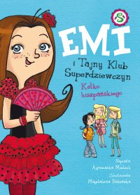 Emi i Tajny Klub Superdziewczyn. Kółko hiszpańskiego - Agnieszka Mielech - ebook