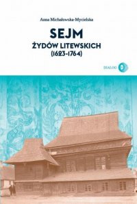 Sejm Żydów litewskich (1623-1764) - Anna Michałowska-Mycielska - ebook
