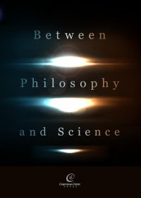 Between Philosophy and Science - Opracowanie zbiorowe - ebook