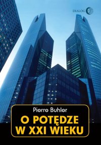 O potędze w XXI wieku - Pierre Buhler - ebook