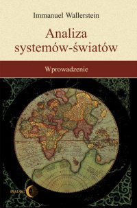 Analiza systemów - światów - Immanuel Wallerstein - ebook
