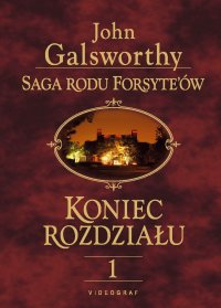 Saga Rodu Forsyte’ów. Koniec rozdziału 1. Dziewczyna czeka - John Galsworthy - ebook