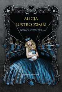 Alicja i lustro zombi - Gena Showalter - ebook