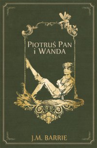 Piotruś Pan i Wanda - James Matthew Barrie - ebook