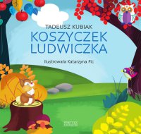 Koszyczek Ludwiczka - Tadeusz Kubiak - ebook