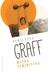 Matka Feministka - Agnieszka Graff - ebook