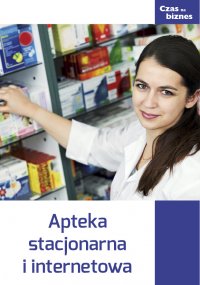 Apteka stacjonarna i internetowa - Opracowanie zbiorowe - ebook