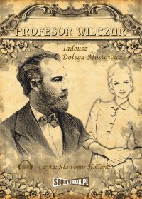 Profesor Wilczur - Tadeusz Dołęga-Mostowicz - audiobook
