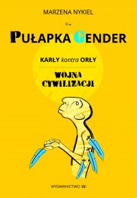 Pułapka Gender - Marzena Nykiel - ebook