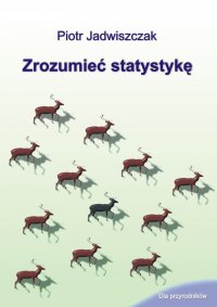 Zrozumieć statystykę - Piotr Jadwiszczak - ebook