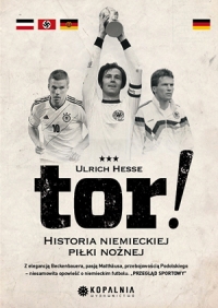 Tor! Historia niemieckiej piłki nożnej - Ulrich Hesse - ebook