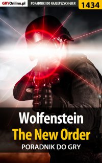 Wolfenstein: The New Order - poradnik do gry - Marcin "Xanas" Baran - ebook