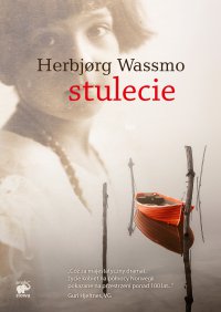 Stulecie - Herbjørg Wassmo - ebook