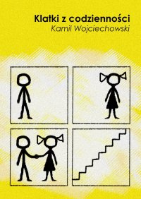 Klatki z codzienności - Kamil Wojciechowski - ebook