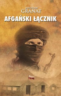 Afgański łącznik - Jarosław Granat - ebook