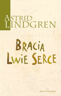 Bracia Lwie Serce - Astrid Lindgren - ebook