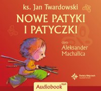 Nowe patyki i patyczki - Ks. Jan Twardowski - audiobook
