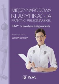Międzynarodowa klasyfikacja praktyki pielęgniarskiej - Opracowanie zbiorowe - ebook