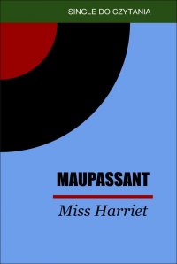 Miss Harriet - Guy de Maupassant - ebook