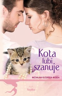 Kota lubi szanuje - Michalina Kłosińska-Moeda - ebook