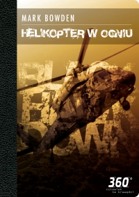 Helikopter w ogniu - Mark Bowden - ebook