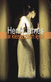 W kleszczach lęku - Henry James - ebook