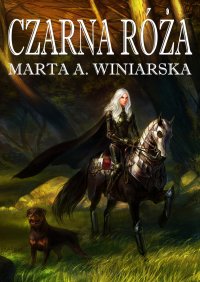 Czarna róża - Marta A. Winiarska - ebook