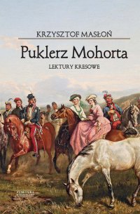 Puklerz Mohorta. - Krzysztof Masłoń - ebook