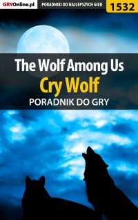 The Wolf Among Us - Cry Wolf - poradnik do gry - Jacek "Ramzes" Winkler - ebook