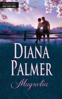 Magnolia - Diana Palmer - ebook