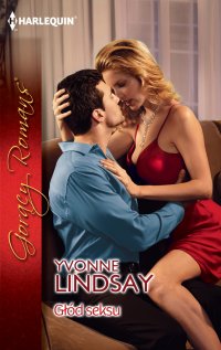 Głód seksu - Yvonne Lindsay - ebook