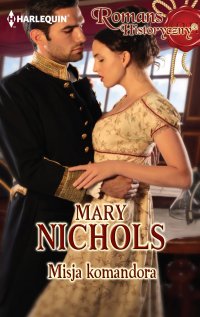 Misja komandora - Mary Nichols - ebook